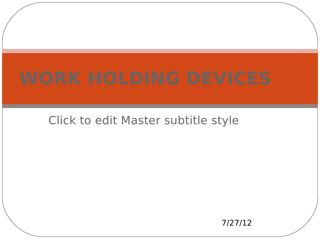 Work Holding Devices Machining Manufactured Goods