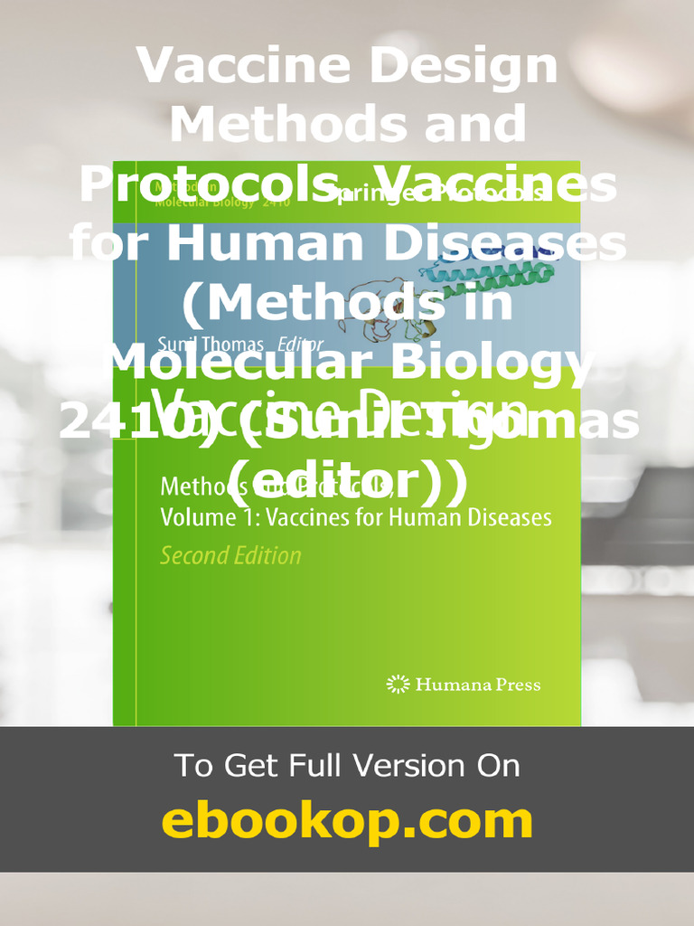 Vaccine Design Methods and Protocols. Vaccines For Human Diseases ...