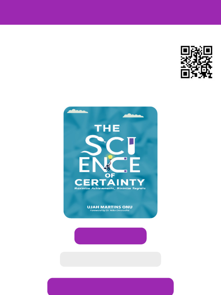 The Science of Certainty Maximize Results Minimize Regrets First ...