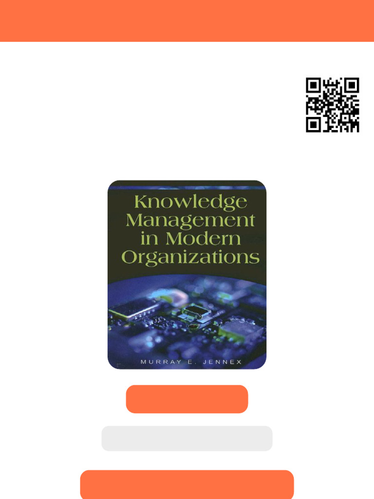 Knowledge Management in Modern Organizations 1st Edition Murray E ...