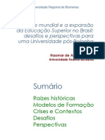 Aula Magna FURB 2012: A Crise Mundial e A Expansão Da Educação Superior No Brasil: Desafios e Perspectivas para Uma Universidade Pós-Bolonha