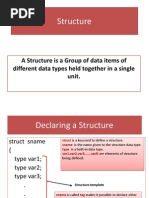 Structure: A Structure Is A Group of Data Items of Different Data Types Held Together in A Single Unit