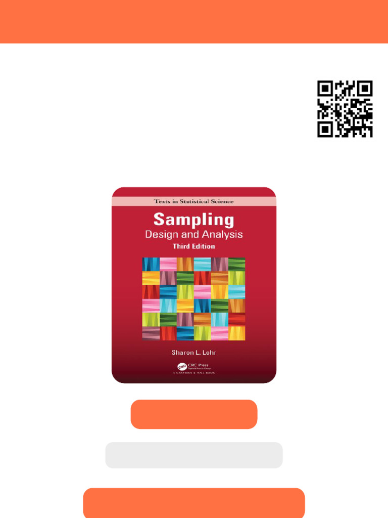 Sampling: Design and Analysis (Chapman & Hall/CRC Texts in Statistical ...