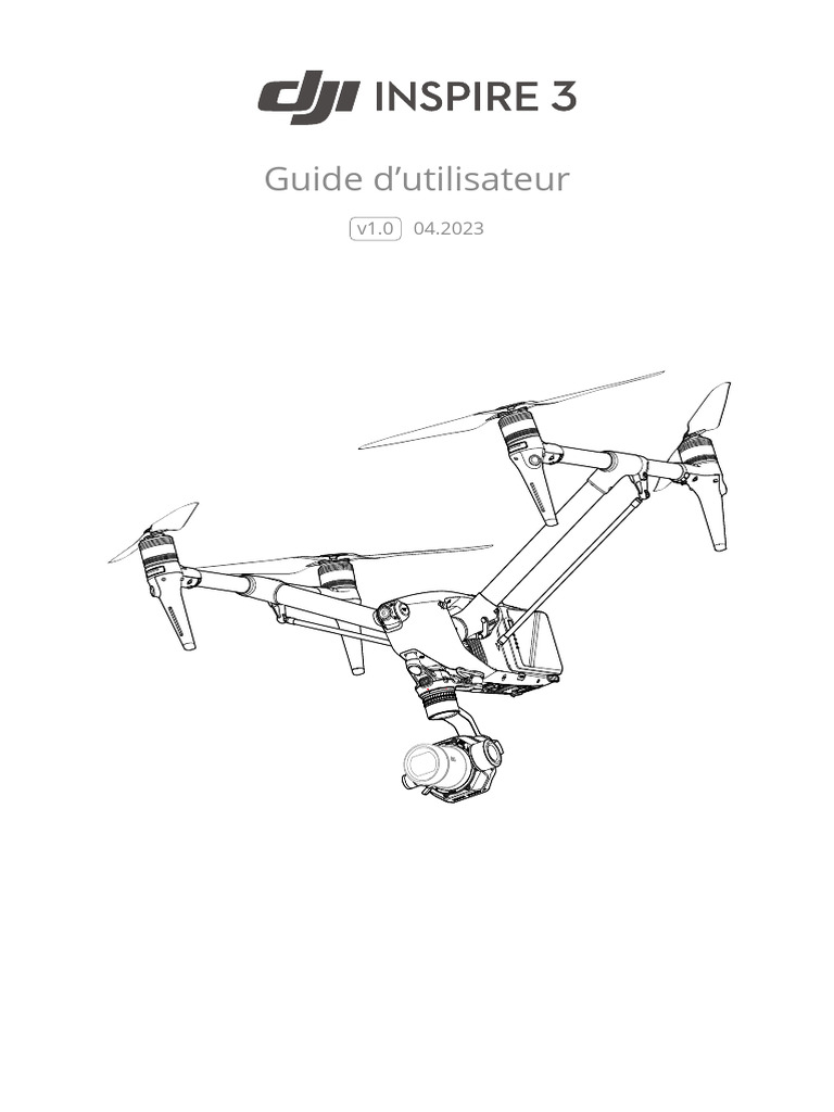 DJI Inspire 3 User Manual V1.0 FRI | PDF | Train d'atterrissage | Frein