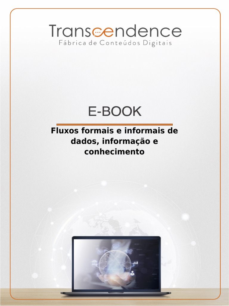 Mod 01-3 Fluxos Formais e Informais de Dados, Informação e Conhecimento ...