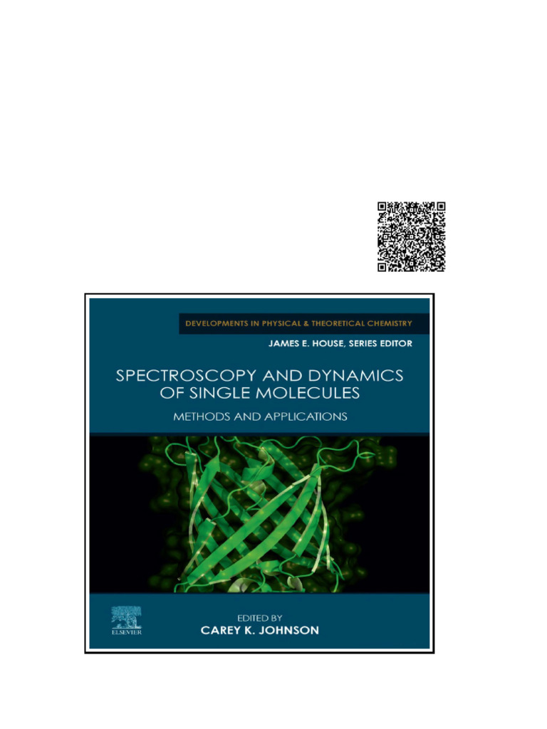 Spectroscopy and Dynamics of Single Molecules Methods and Applications ...