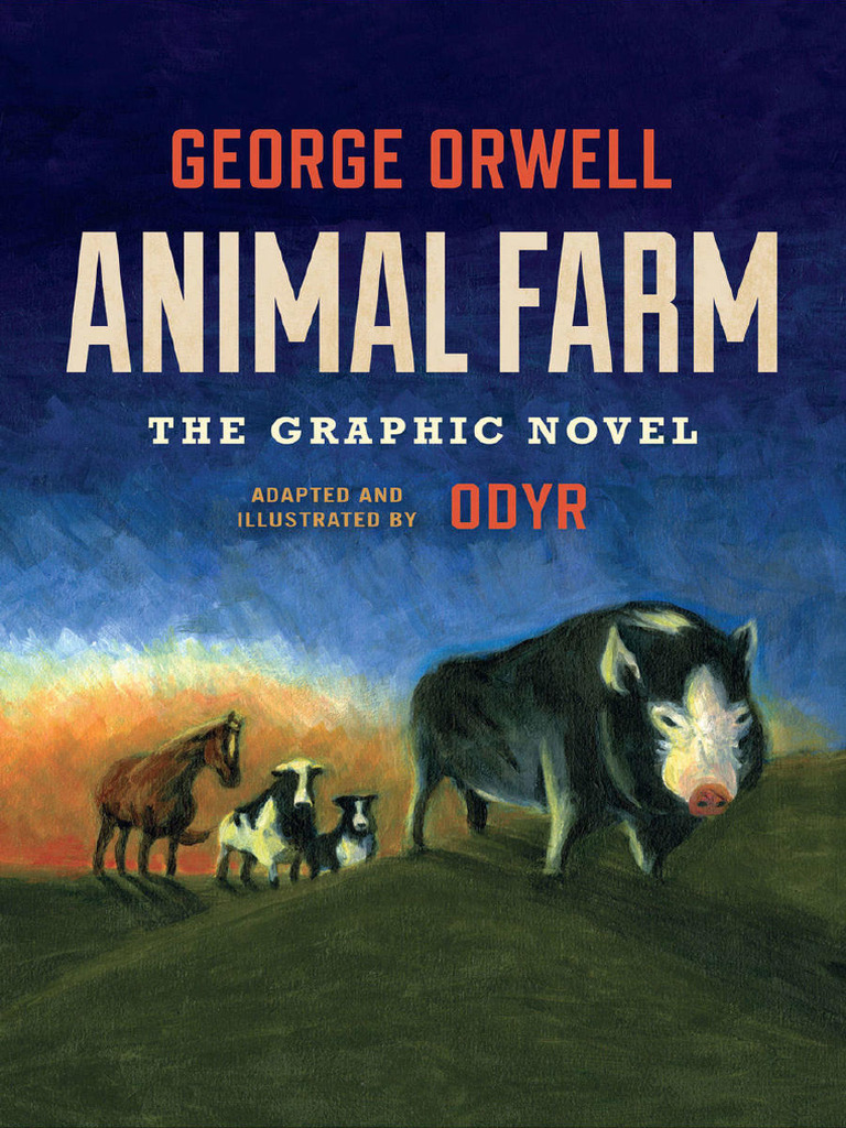 Animal Farm George Orwell The Graphic Novel by George Orwell PDF Free | PDF