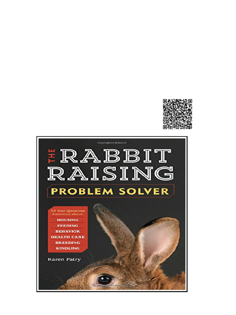 The Rabbit Raising Problem Solver 1st Edition Karen Patry | PDF ...