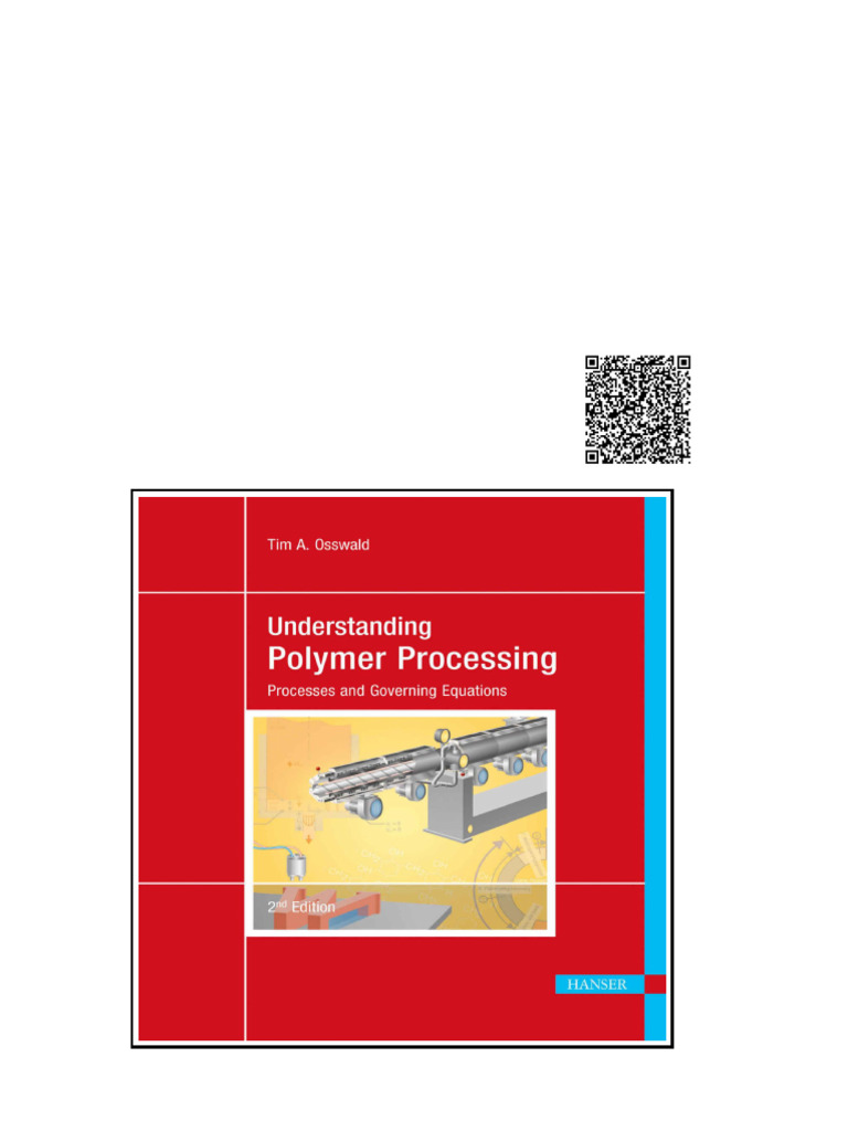 Understanding Polymer Processing Processes and Governing Equations 2E ...