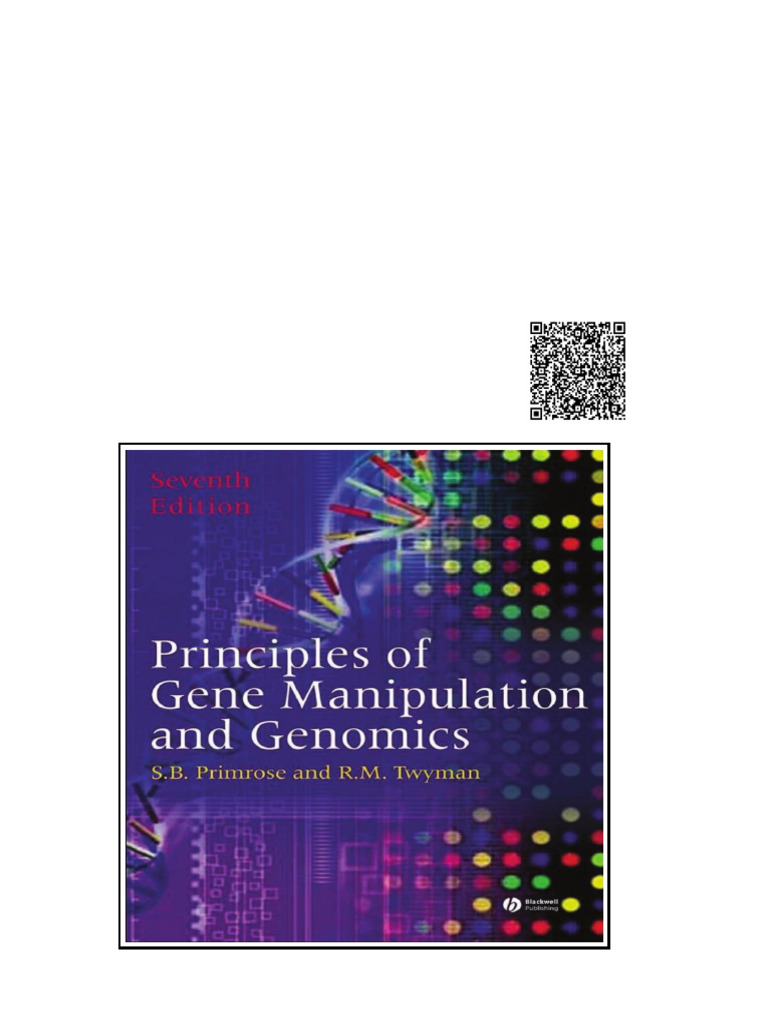 Principles of Gene Manipulation and Genomics Primrose S. B.; Twyman ...