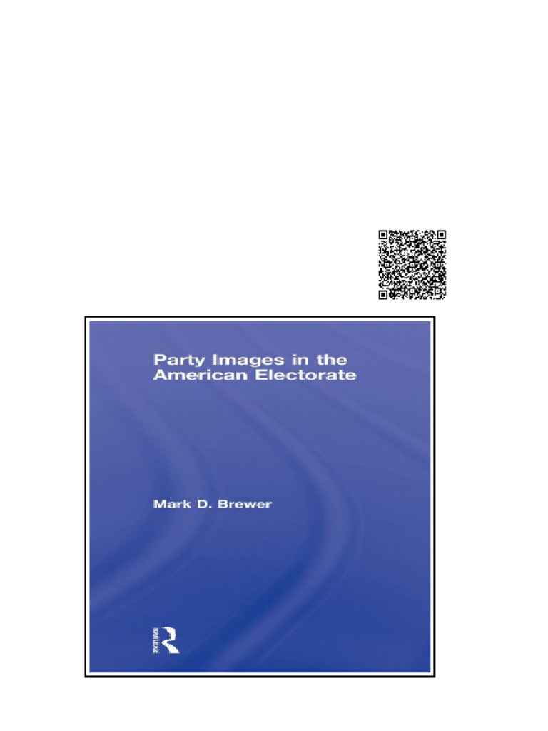 Party Images in the American Electorate 1st Edition Mark D. Brewer ...