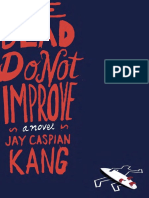 The Dead Do Not Improve by Jay Caspian Kang - Excerpt
