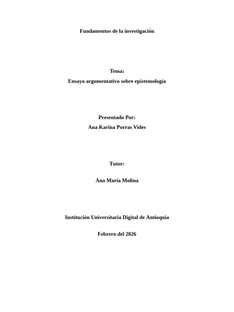Porras Ana Ensayoepistemologia | PDF | Conocimiento | Epistemología