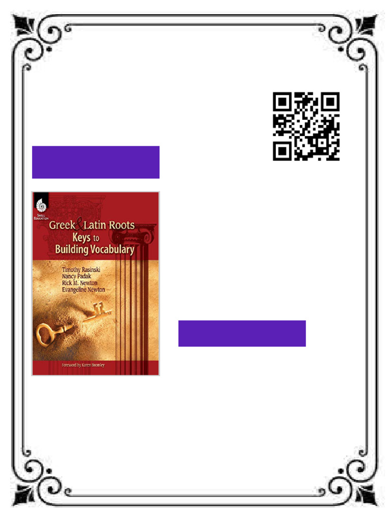 Greek and Latin Roots Keys to Building Vocabulary Timothy Rasinski ...