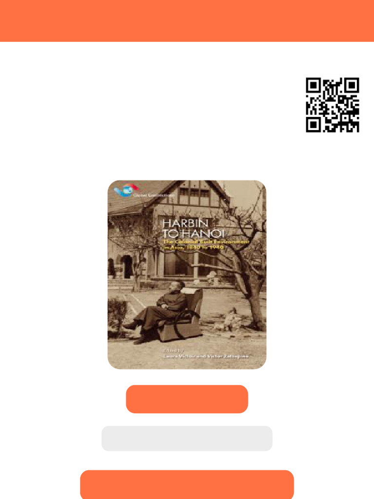 Harbin to Hanoi The Colonial Built Environment in Asia 1840 To 1940 1st ...