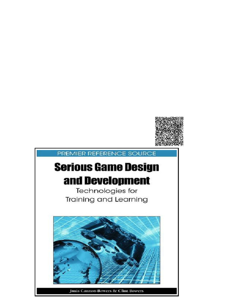 Serious Game Design and Development Technologies For Training and ...