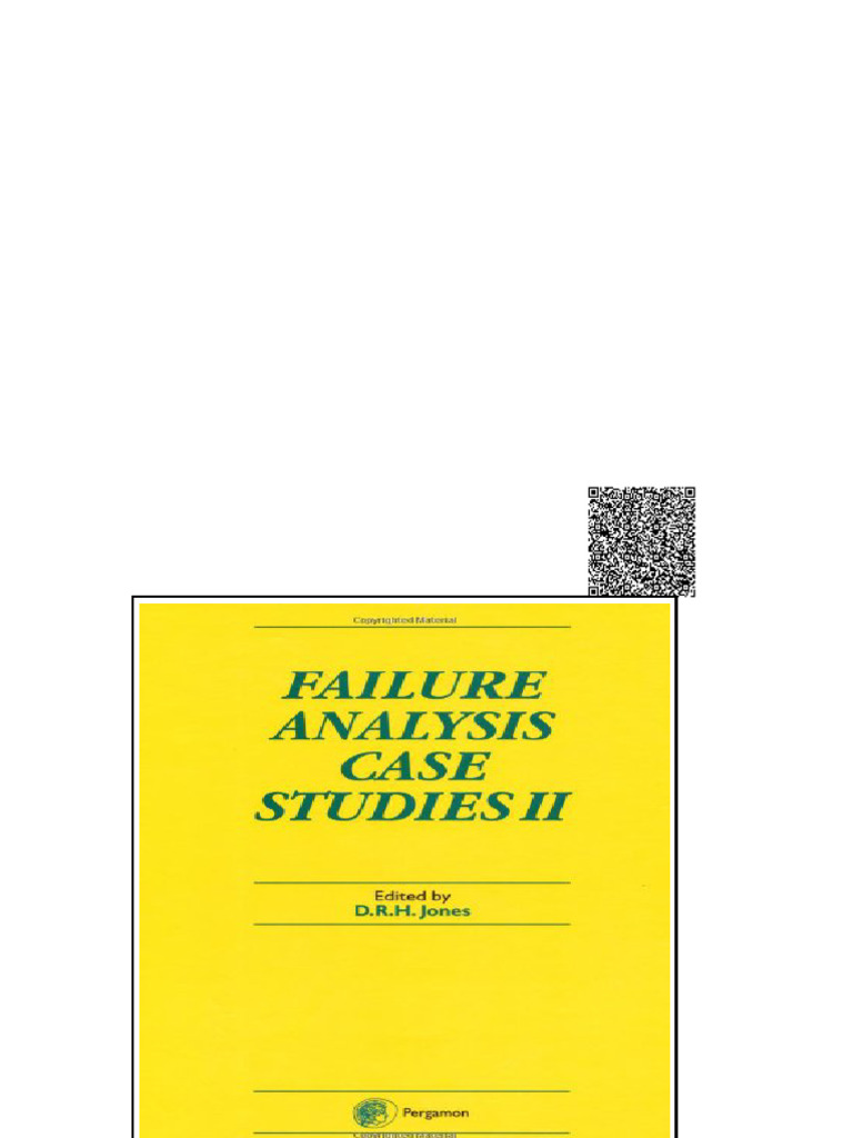 Failure Analysis Case Studies II A Sourcebook of Case Studies Selected ...