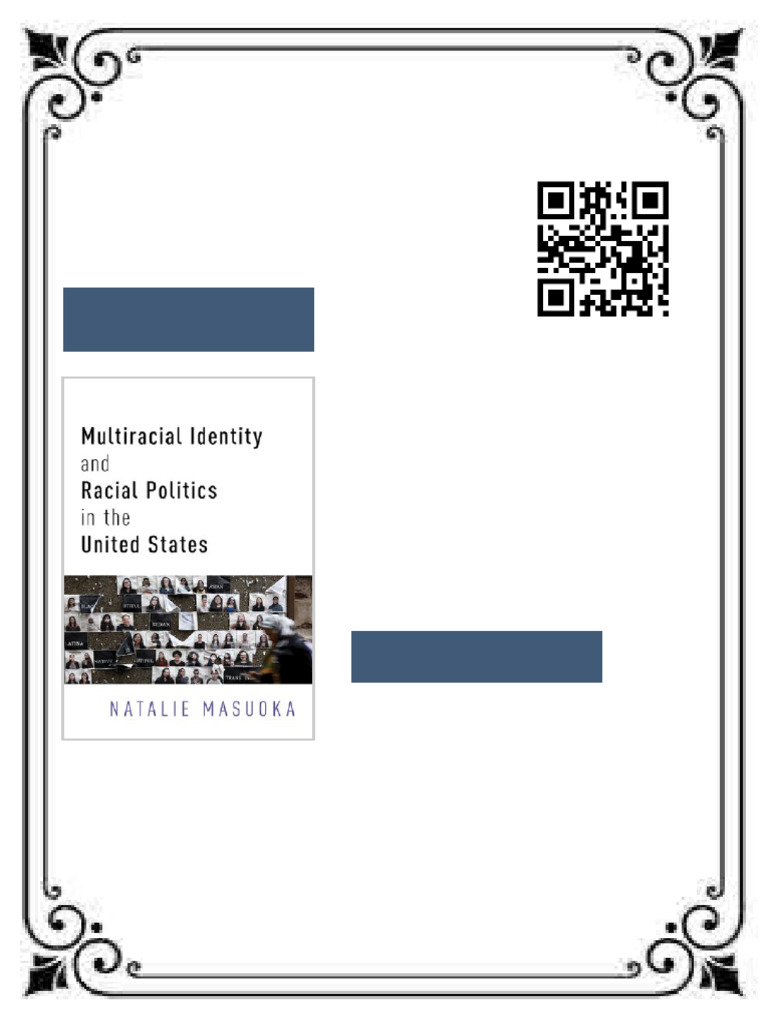 Multiracial Identity and Racial Politics in The United States Natalie ...