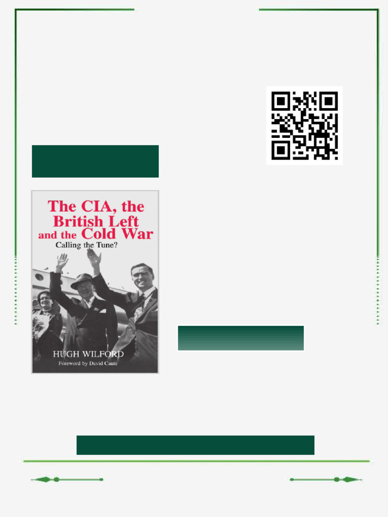 The CIA the British Left and the Cold War Calling the Tune 1st Edition ...