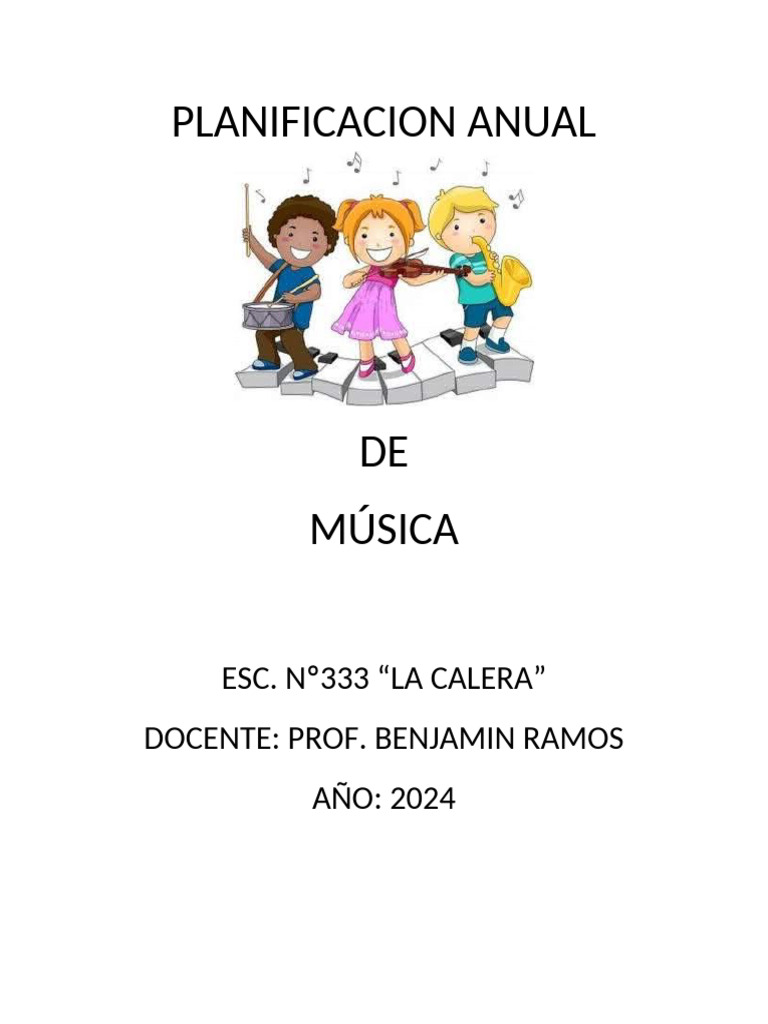 Planificacion Anual de Musica-Prof. Benjamin Ramos-Esc 333-2024 | PDF ...