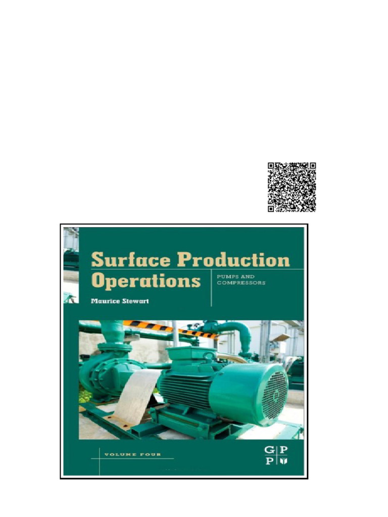 Surface Production Operations Volume Iv Pumps And Compressors 1st ...