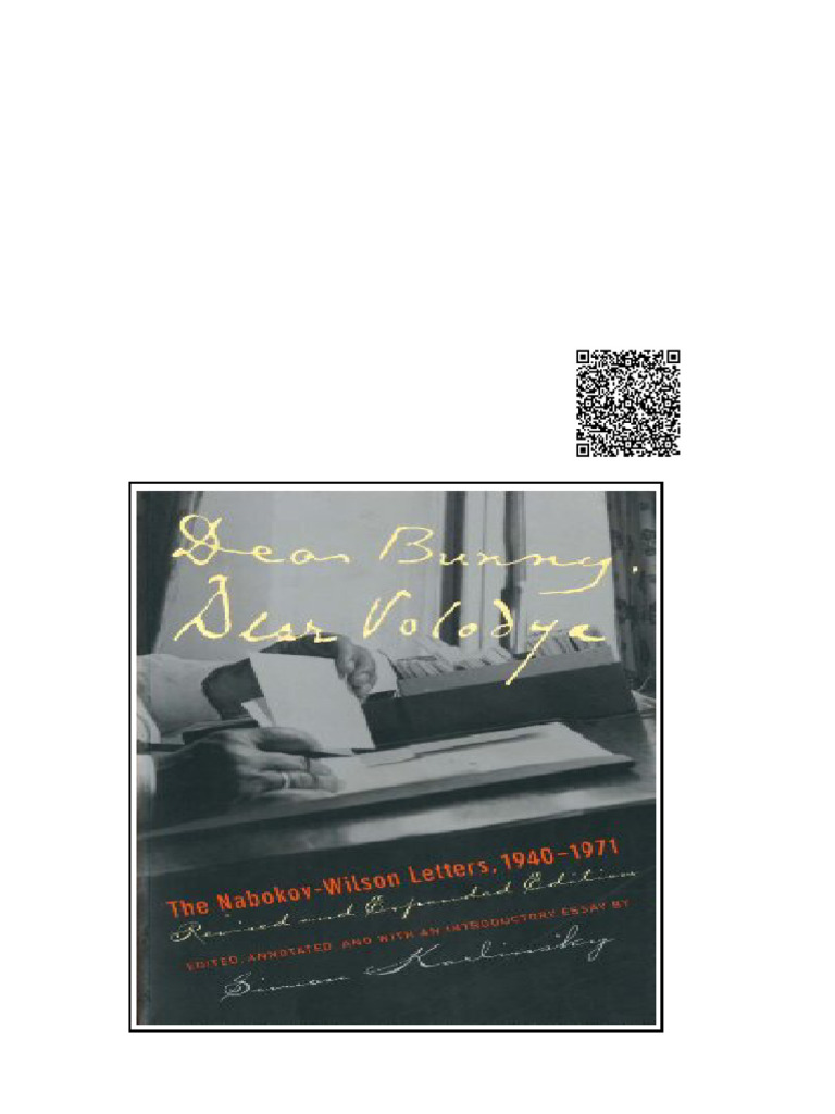 Dear Bunny Dear Volodya The Nabokov Wilson Letters 1940 1971 Simon ...