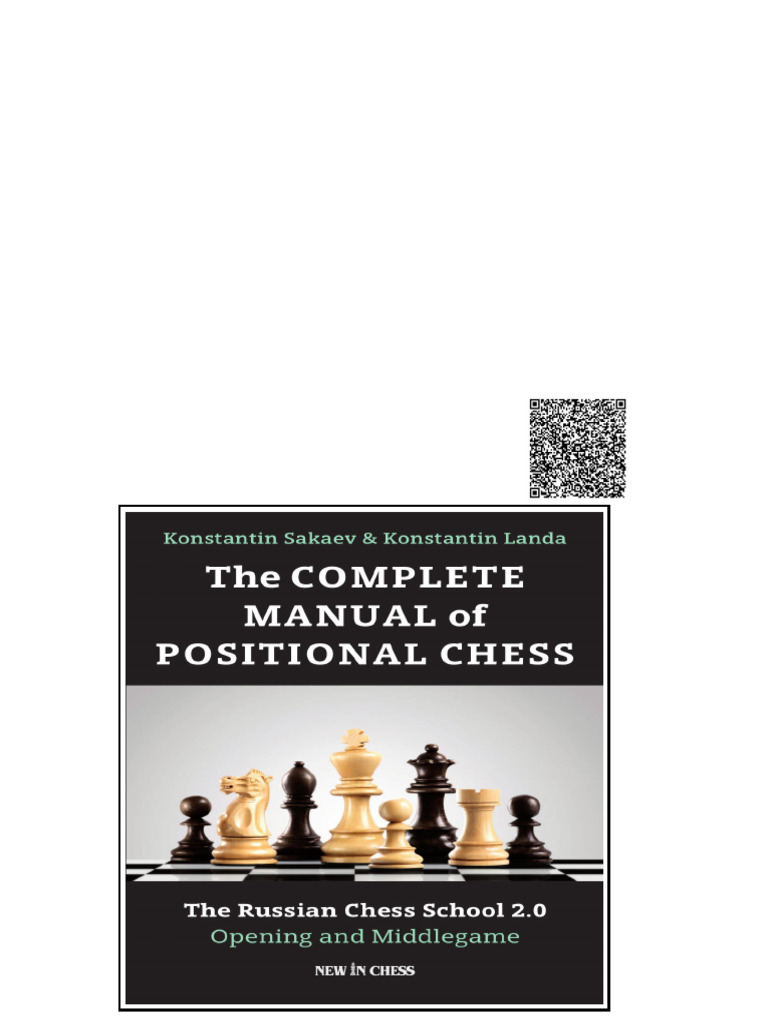 The Complete Manual of Positional Chess The Russian Chess School 2 0 ...