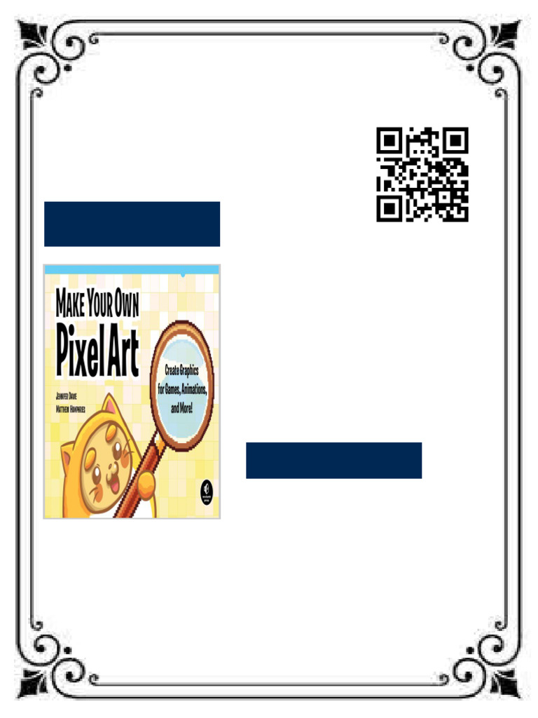 Make Your Own Pixel Art Create Graphics For Games Animations and More ...