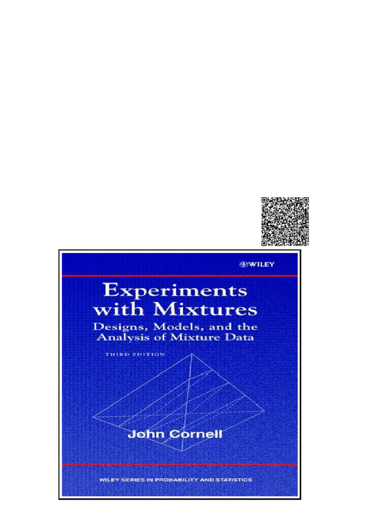 Experiments with Mixtures Designs Models and the Analysis of Mixture ...