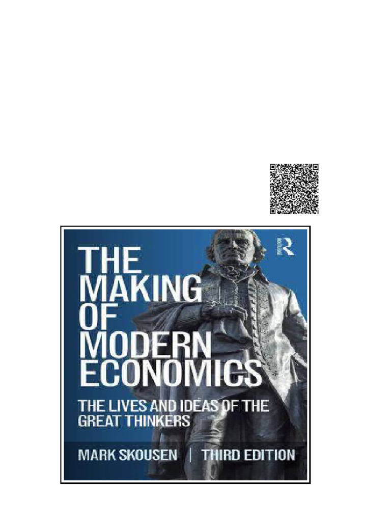 The Making of Modern Economics The Lives and Ideas of The Great Thinkers 3rd Mark Skousen | PDF ...