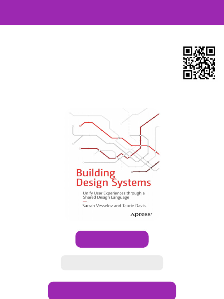 Building Design Systems: Unify User Experiences Through A Shared Design ...
