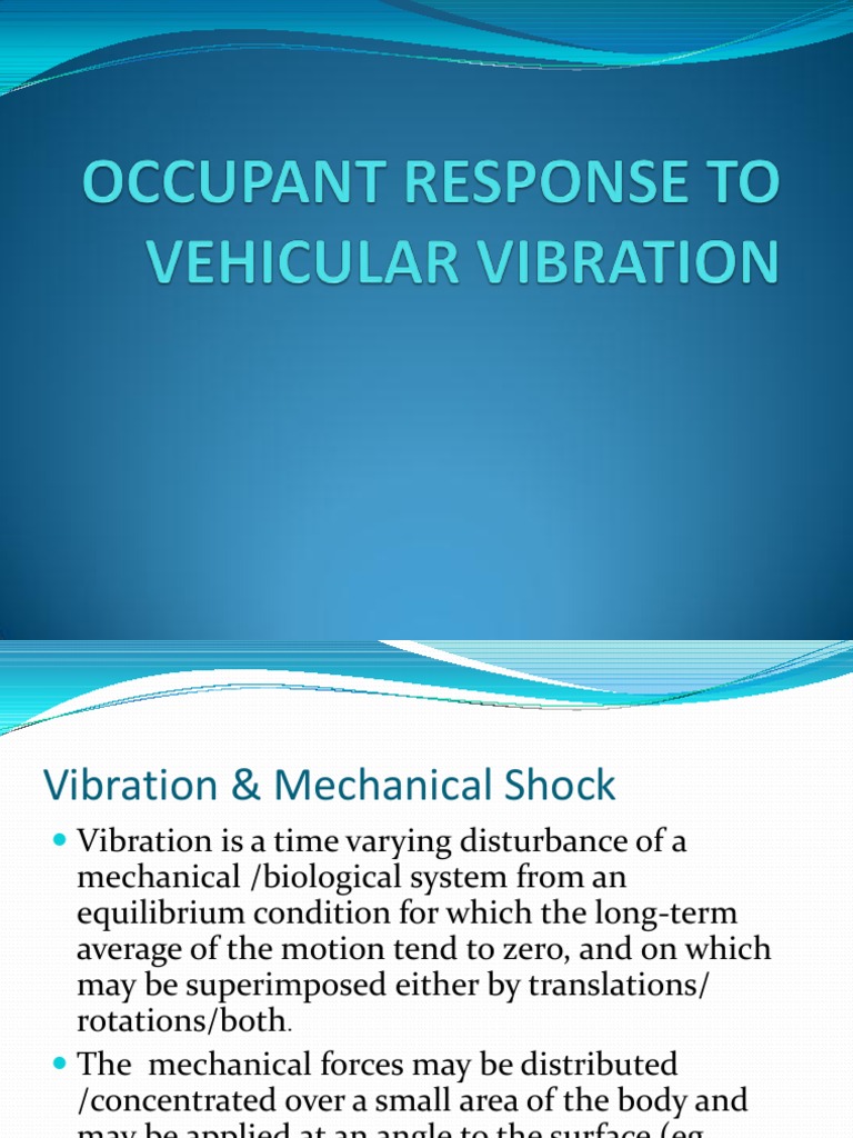 The Health Effects of Vibration, Mechanical Shock, and Impact on the Human Body A Comprehensive