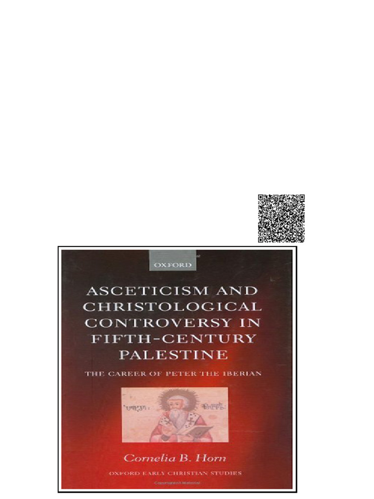 Asceticism And Christological Controversy In Fifthcentury Palestine The ...
