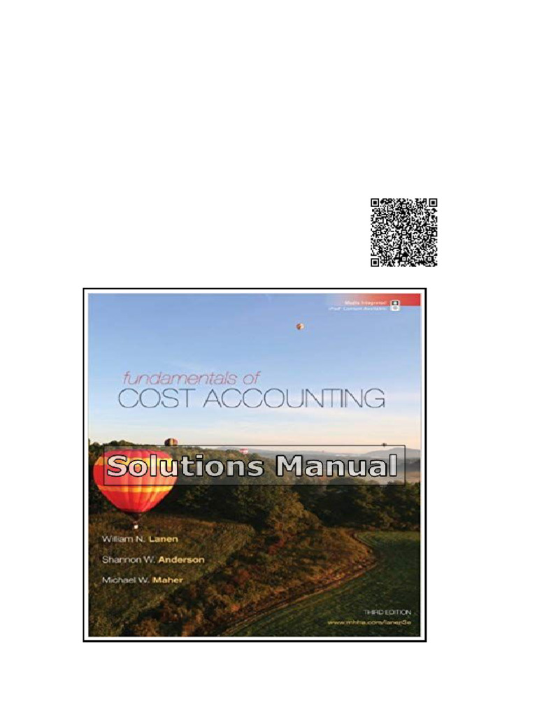 Fundamentals of Cost Accounting 3rd Edition Lanen Solutions Manual ...