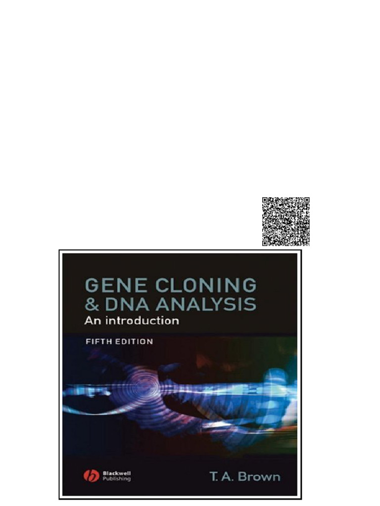 Gene Cloning and DNA Analysis An Introduction Brown Gene Cloning and ...