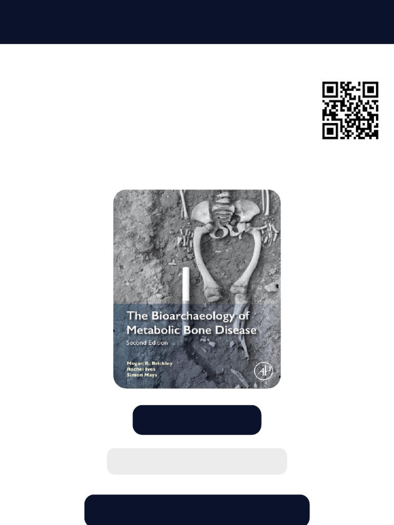 The Bioarchaeology of Metabolic Bone Disease 2nd Edition Megan Brickley ...