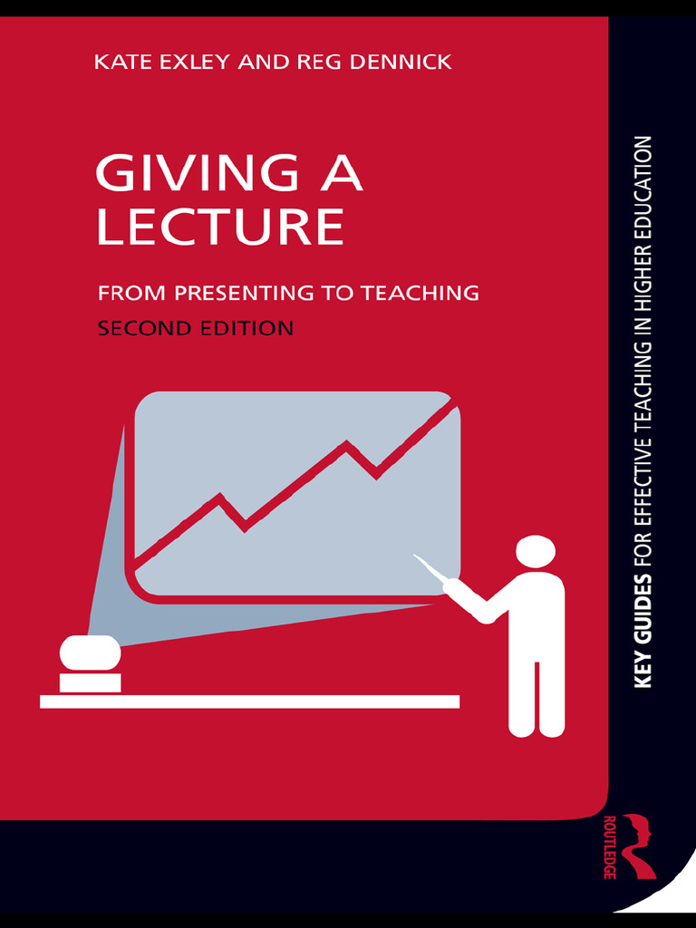 Kate Exley - Giving A Lecture - From Presenting To Teaching - Routledge ...