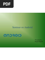 Seminar On Android: Presented by Ranjini Rajesh