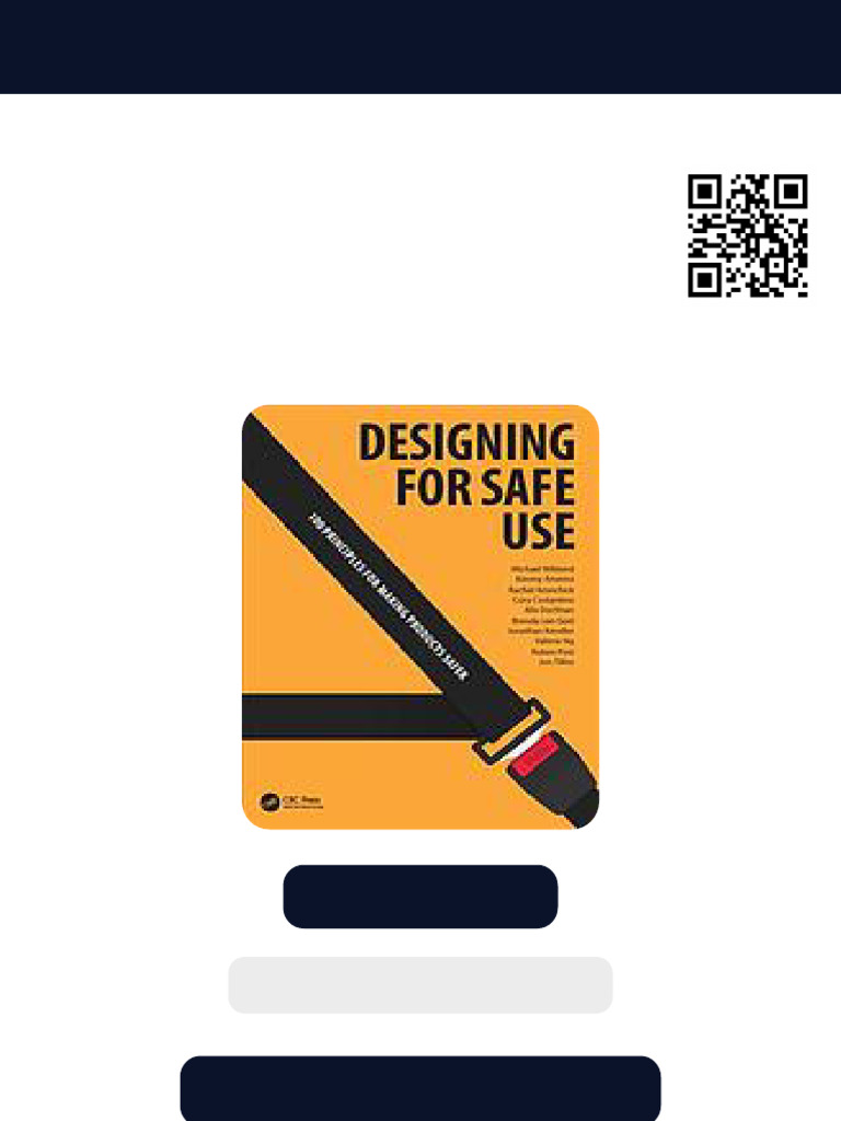 Designing For Safe Use: 100 Principles For Making Products Safer 1st ...