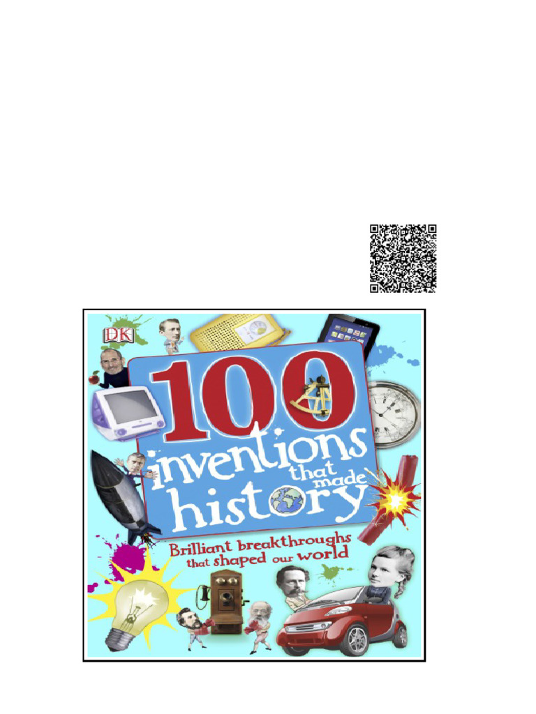 100 Inventions That Made History Tracey Turner Andrea Mills Clive ...