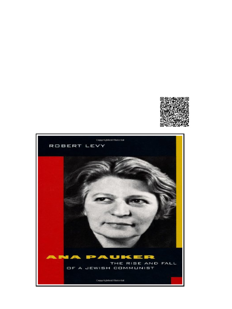 Ana Pauker The Rise and Fall of A Jewish Communist 1st Edition Robert ...