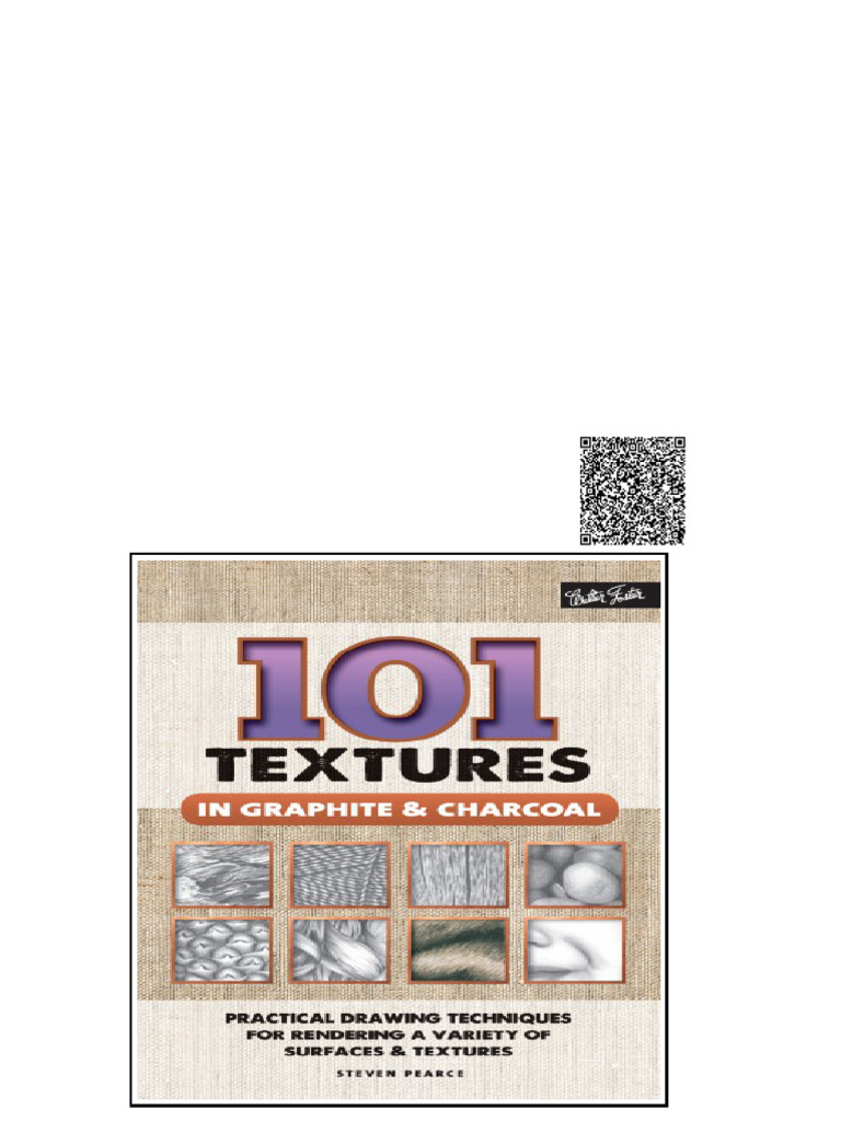 101 Textures In Graphite Charcoal Practical Drawing Techniques For ...