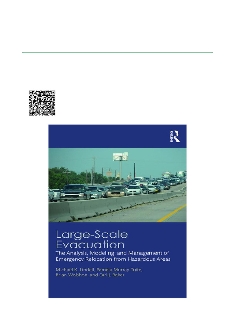 Large-Scale Evacuation: The Analysis, Modeling, and Management of ...