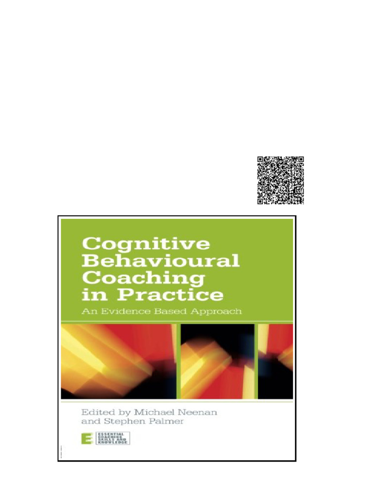 Cognitive Behavioural Coaching in Practice An Evidence Based