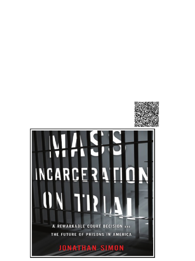 Mass Incarceration On Trial A Remarkable Court Decision and The Future ...