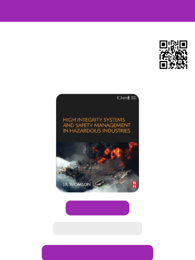 High Integrity Systems and Safety Management in Hazardous Industries ...