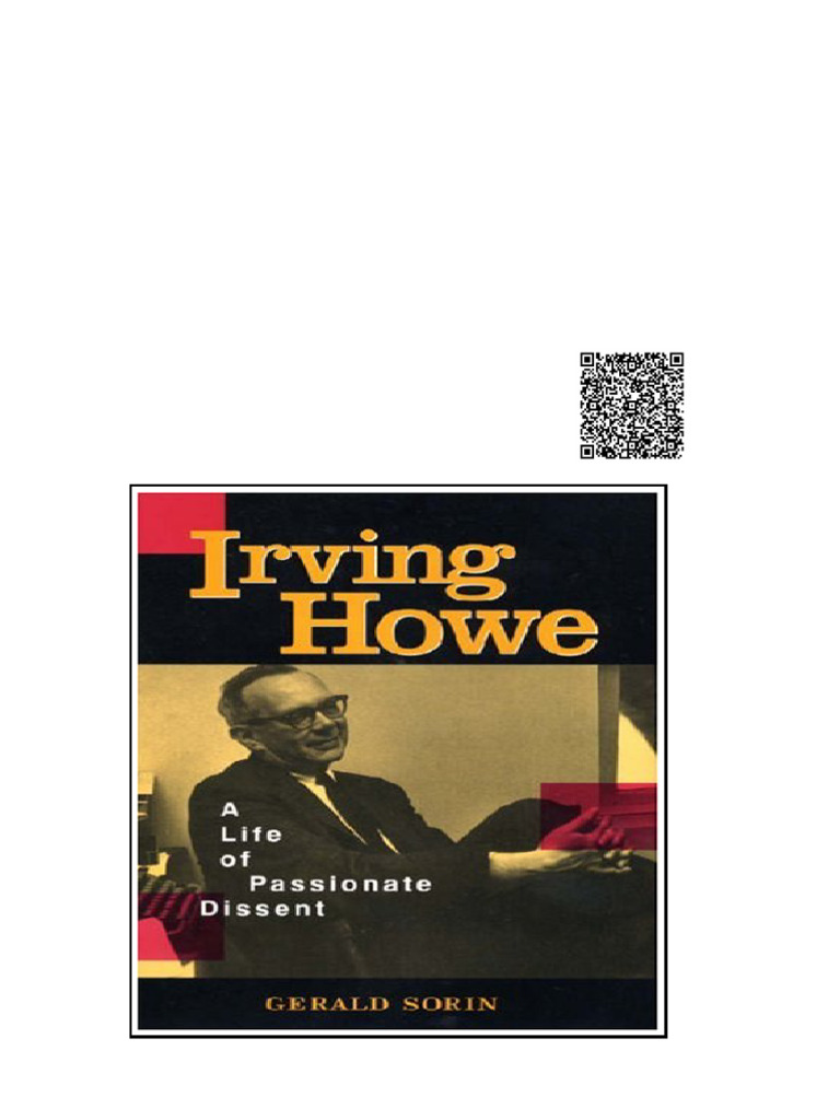 Irving Howe A Life of Passionate Dissent Gerald Sorin | PDF
