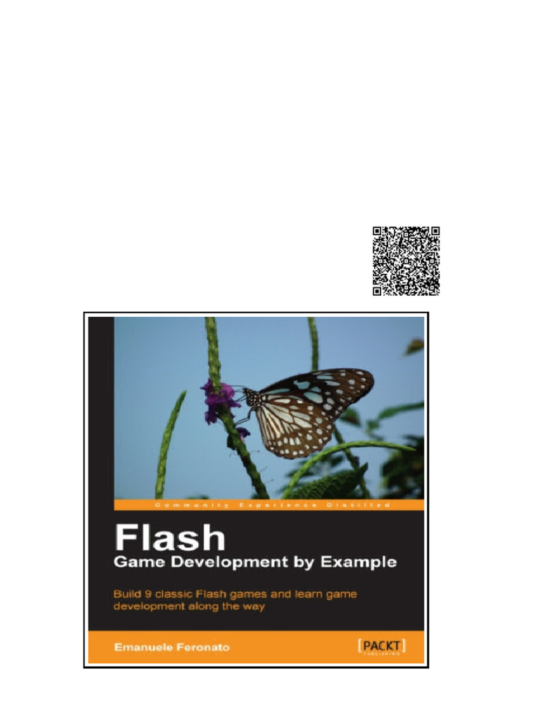 Flash Game Development by Example Emanuele Feronato Emanuele Feronato | PDF