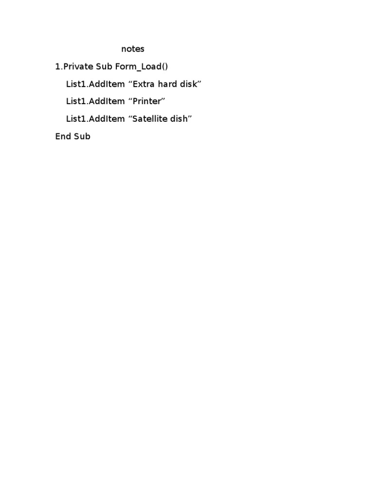 Notes 1.private Sub Form - Load List1.Additem 