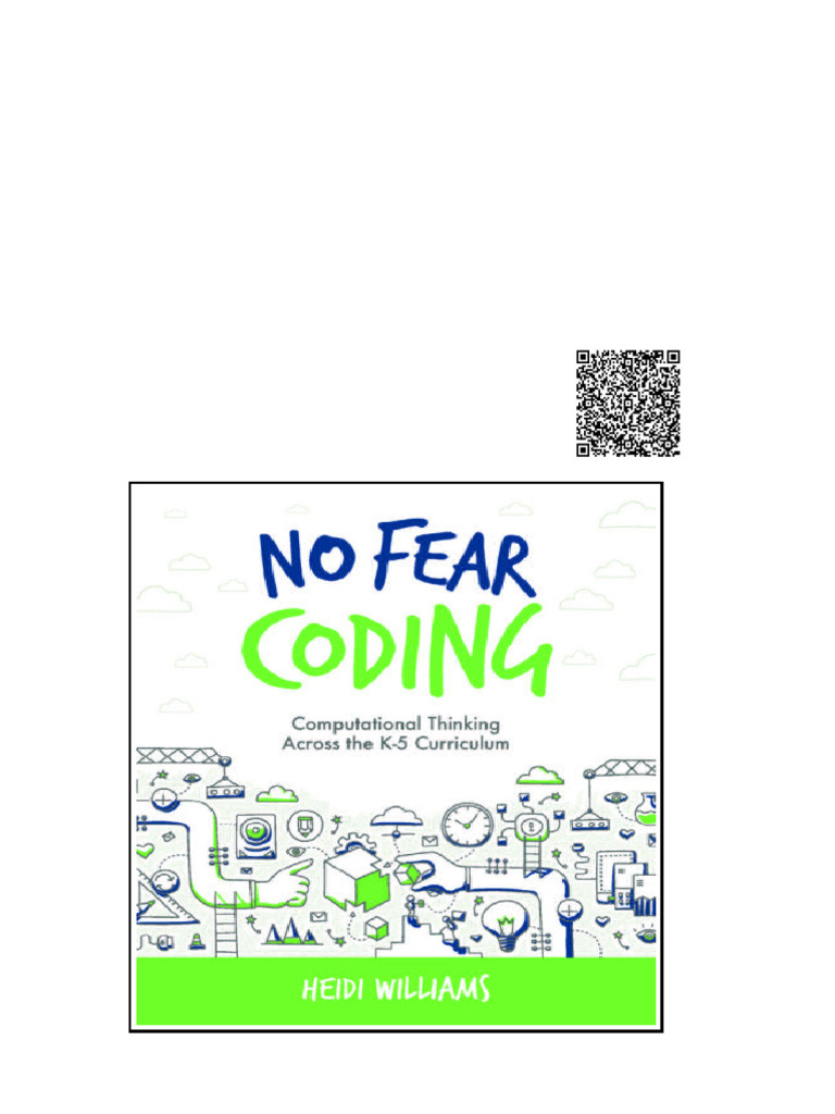 No Fear Coding Computational Thinking Across The K5 Curriculum Heidi ...